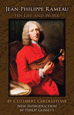 Jean-Philippe Rameau: His Life and Work foto