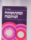 MANDRINAREA MECANICA