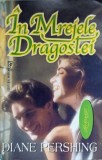 IN MREJELE DRAGOSTEI-DIANE PERSHING-235929