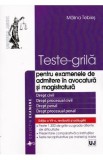 Teste-grila pentru examenele de admitere in avocatura si magistratura - Malina Tebies