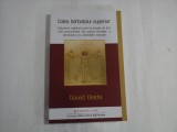 CALEA BARBATULUI SUPERIOR - DAVID DEIDA