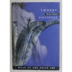 LA COUPE DE CRISTAL par BRAM STOKER , 2001