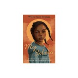 My Selma: True Stories of a Southern Childhood at the Height of the Civil Rights Movement