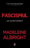 Fascismul - un avertisment - Hardcover - Madeleine Albright - RAO