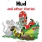 Mud and Other Stories: Jolly Phonics Readers