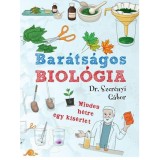 Bar&aacute;ts&aacute;gos biol&oacute;gia - Minden h&eacute;tre egy k&iacute;s&eacute;rlet - Dr. Szer&eacute;nyi G&aacute;bor