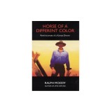 Horse of a Different Color: Reminiscences of a Kansas Drover