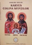 Vasiliki Rallis - Karyes - Colina Sfintilor (Editia: 2004)