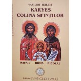 Vasiliki Rallis - Karyes - Colina Sfintilor (Editia: 2004)