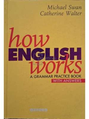 Michael Swan - How english works - A grammar practice book with answers (Editia: 1997) foto