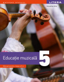 Educatie muzicala. Manual. Clasa a V-a, Clasa 5, Litera