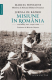 Jurnal de razboi. Misiune in Romania | Marcel Fontaine, 2019, Humanitas