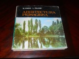 ARHITECTURA PEISAGERA-M. PREDA, L. PALADE, 1973, Alta editura