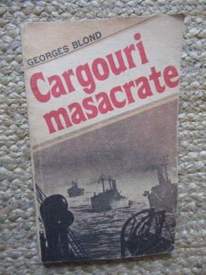 CARGOURI MASACRATE - GEORGES BLOND foto