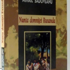 NUNTA DOMNITEI RUXANDRA DE MIHAIL SADOVEANU , 2006