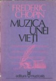 Muzica unei vieti. Corespondenta - Frederich Chopin