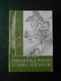 FLORIN D. POPESCU - LIMBA SI STILUL POEZIEI LUI VASILE ALECSANDRI