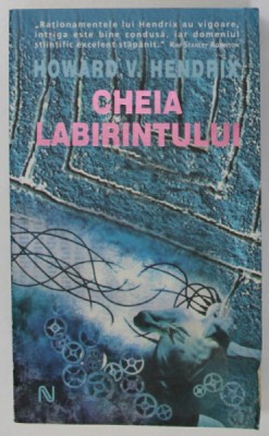 CHEIA LABIRINTULUI de HOWARD V. HENDRIX , 2007 foto