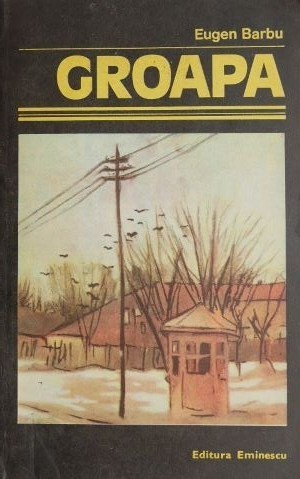 Groapa - Eugen Barbu