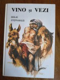 Vino si vezi, Biblie Stephanus - Evert Kuijt / R2P5F