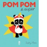 Pom Pom e super - Sophy Henn