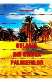 Gulagul din umbra palmierilor - Doru Ciucescu