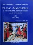 Francmasoneria. O noua viziune asuprea istoriei lumii civilizate