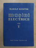 R. Richter - Mașini electrice ( Vol. V - Masini cu colector de curent altern.)
