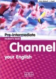 Channel your English Pre-Intermediate Student&#039;s Book | J. Scott, H.Q. Mitchell, MM Publications