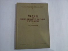 VLAHII DIN NORDUL PENINSULEI BALCANICE IN EVUL MEDIU - SILVIU DRAGOMIR foto
