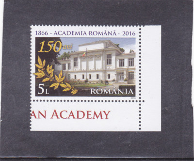 Academia Romana - 150 ani, SERIE, 2016, nr. lista 2099, MNH foto