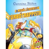 A meg&aacute;ll&iacute;thatatlan Turb&oacute;trappista - Geronimo Stilton