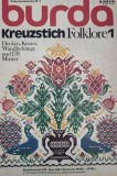 Revista cu cusaturi si modele traditionale populare din Germania, Romania si Ungaria Burda - Kreuzstich Folklore