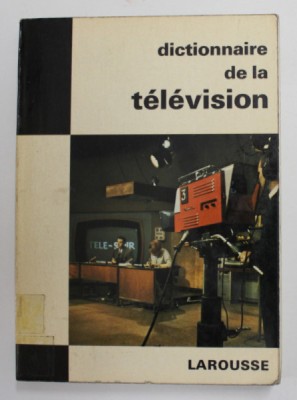 DICTIONNAIRE DE LA TELEVISION par RENE BAILLY et ANDRE ROCHE , 1967, SCOTCH PE COTOR foto