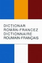 Dictionar roman-francez (45000 de cuvinte) foto