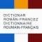 Dictionar roman-francez (45000 de cuvinte)