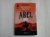 ABEL Un western metafizic (roman) - Alessandro BARICCO