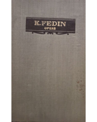 K. Fedin - Opere, vol. IV (1957) foto