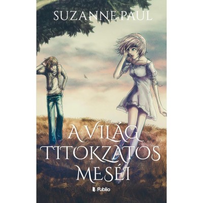 A vil&amp;aacute;g titokzatos mes&amp;eacute;i - Suzanne Paul foto