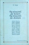 Scrisori de boieri. Scrisori de domni - Nicolae Iorga, 1999, 285 pagini, Istorie Romania