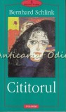 Cititorul - Bernhard Schlink, Polirom, 2002, Roman, Editie Brosata, 211 pagini, ISBN 973-683-900-1