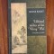 Ariane Buisset - Ultimul tablou al lui Wang Wei. Povestiri de traire - Ca noua!