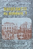 Bucureștii de altădată (volumul 1: 1871-1877) - 1987 - Constantin Bacalbasa (R237)
