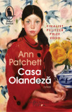 Casa Olandeza | Ann Patchett, Humanitas Fiction