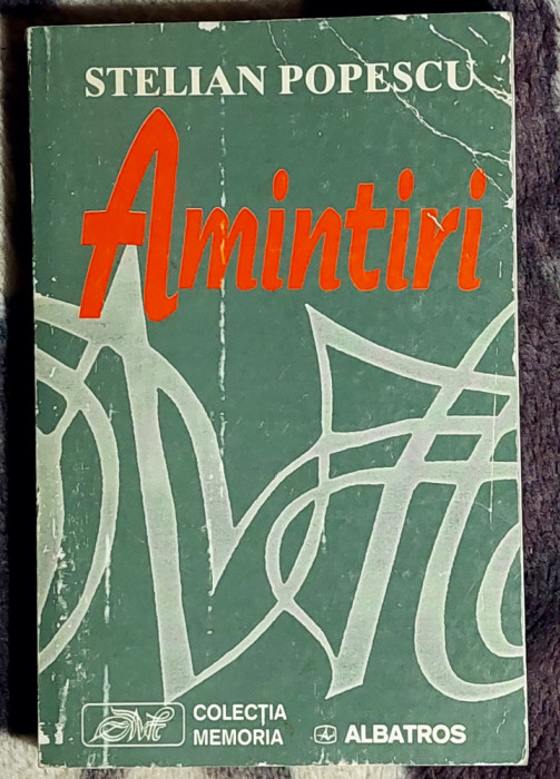 Amintiri - Stelian Popescu