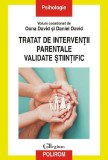 Tratat de interventii parentale validate stiintific - Oana David, Daniel David - Polirom
