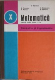 MATEMATICA, GEOMETRIE SI TRIGONOMETRIE. MANUAL PENTRU CLASA A X-A-K. TELEMAN, M. FLORESCU, D. MORARU, C. RA-348507
