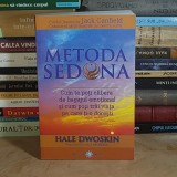 HALE DWOSKIN - METODA SEDONA : CUM TE POTI ELIBERA DE BAGAJUL EMOTIONAL , 2015 *