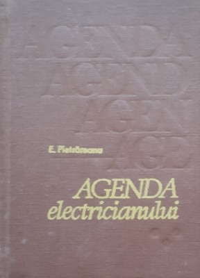 Agenda ELECTRICIANULUI - Emil Pietrareanu Ed. a-III-a foto