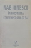 NAE IONESCU IN CONSTIINTA CONTEMPORANILOR SAI GABRIEL STANESCU 1998 LEGIONAR 464